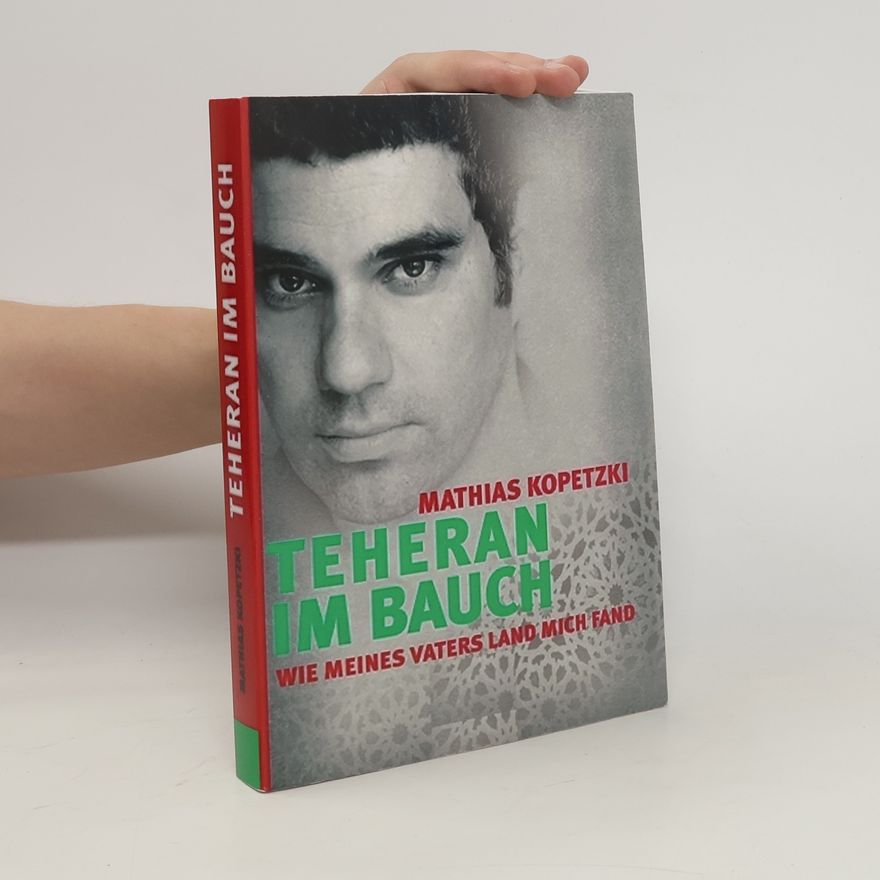 Mathias Kopetzki Teheran im Bauch