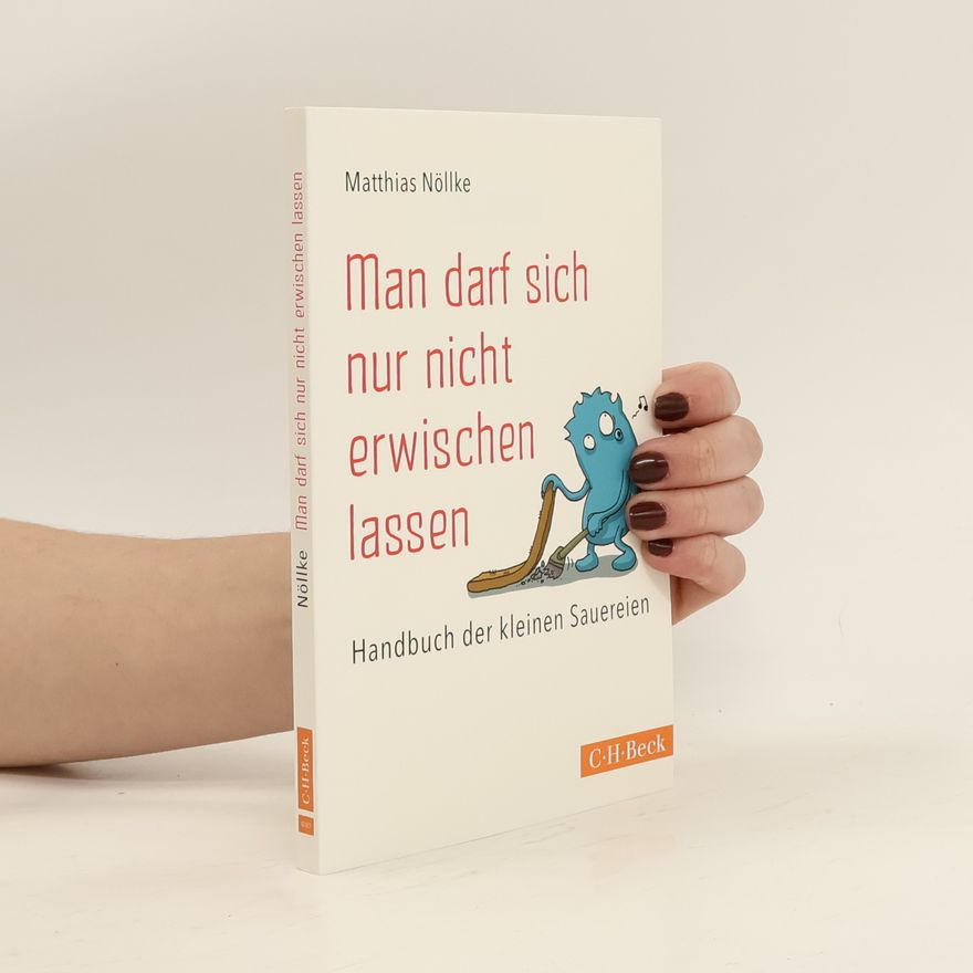 Matthias Nöllke Man darf sich nur nicht erwischen lassen