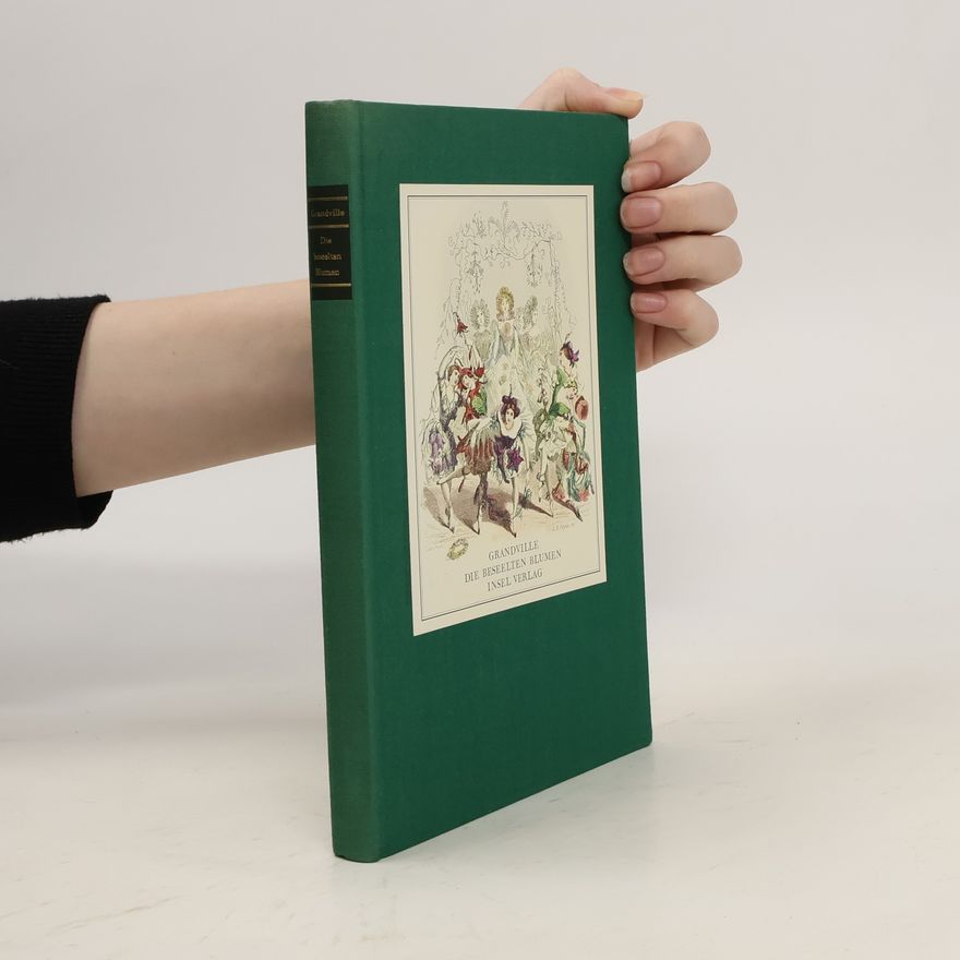 Grandville Die Beseelten Blumen
