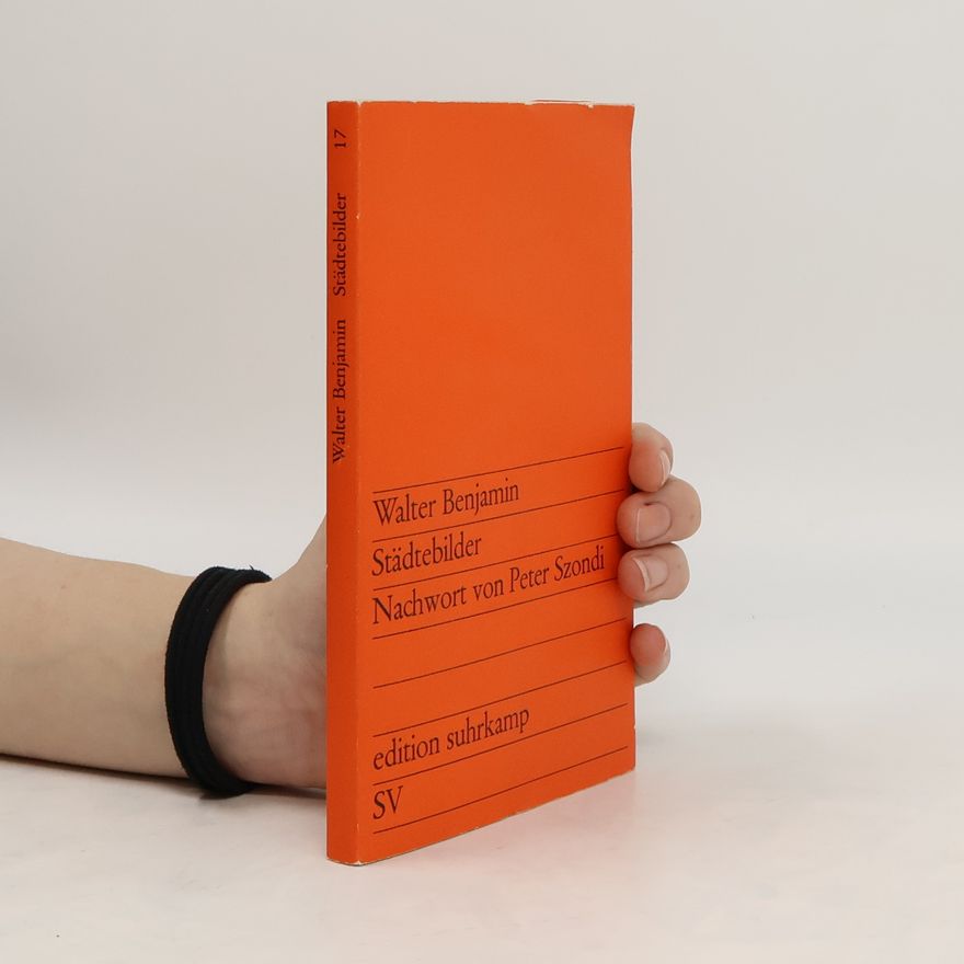 Walter Benjamin Städtbilder