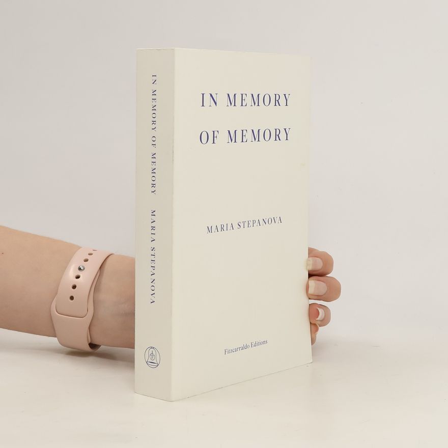 Marija Stěpanov In Memory of Memory