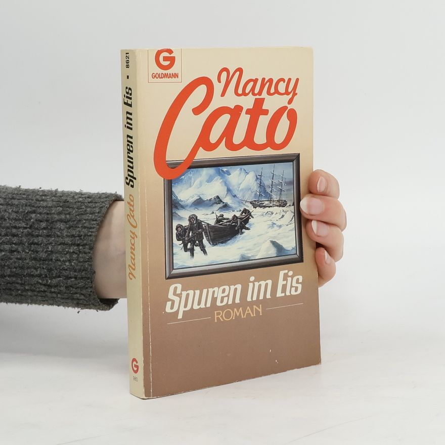 Nancy Cato Spuren im Eis