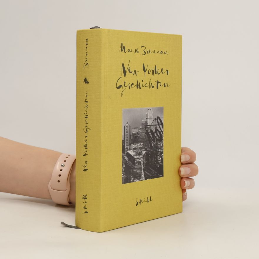 Maeve Brennan Sämtliche Erzählungen, Band 2: New Yorker Geschichten