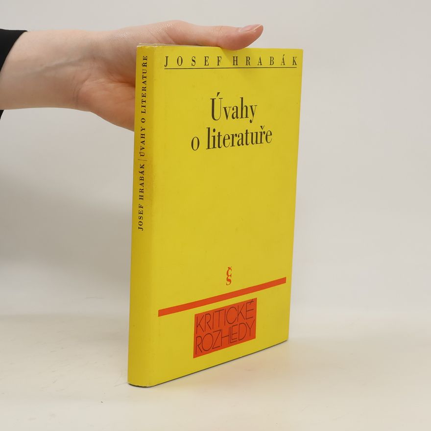 Josef Hrabák Úvahy o literatuře