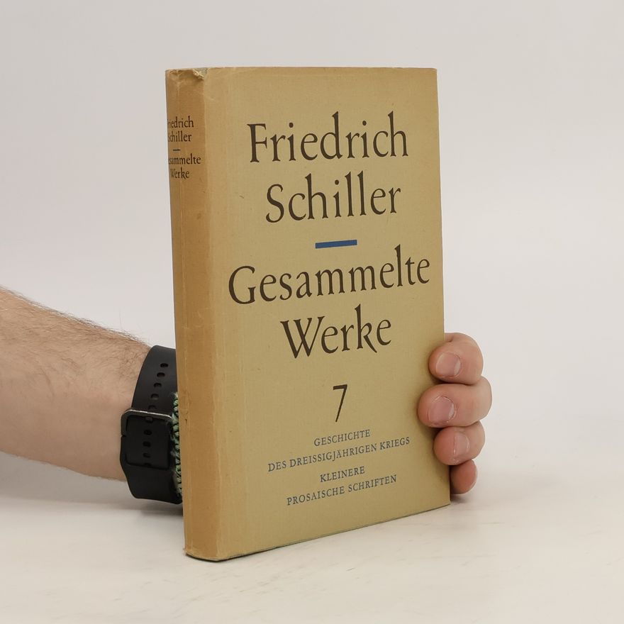 Friedrich Schiller Gesammelte Werke 7