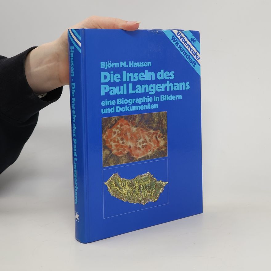 Björn M. Hausen Die Inseln des Paul Langerhans