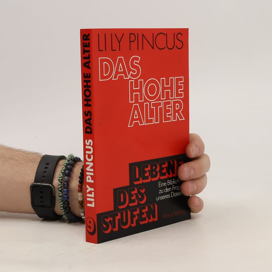 Lily Pincus Das hohe Alter