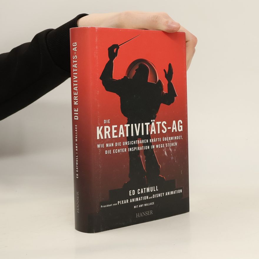 Ed Catmull Die Kreativitäts-AG