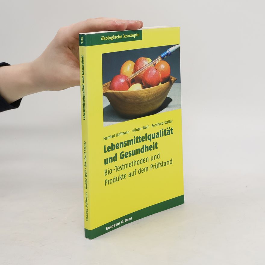 Manfred Hoffmann Lebensmittelqualität und Gesundheit