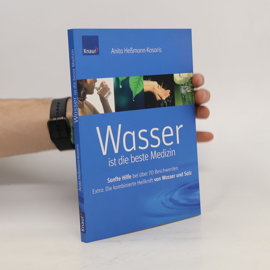 Anita HeßmannKosaris Wasser ist die beste Medizin