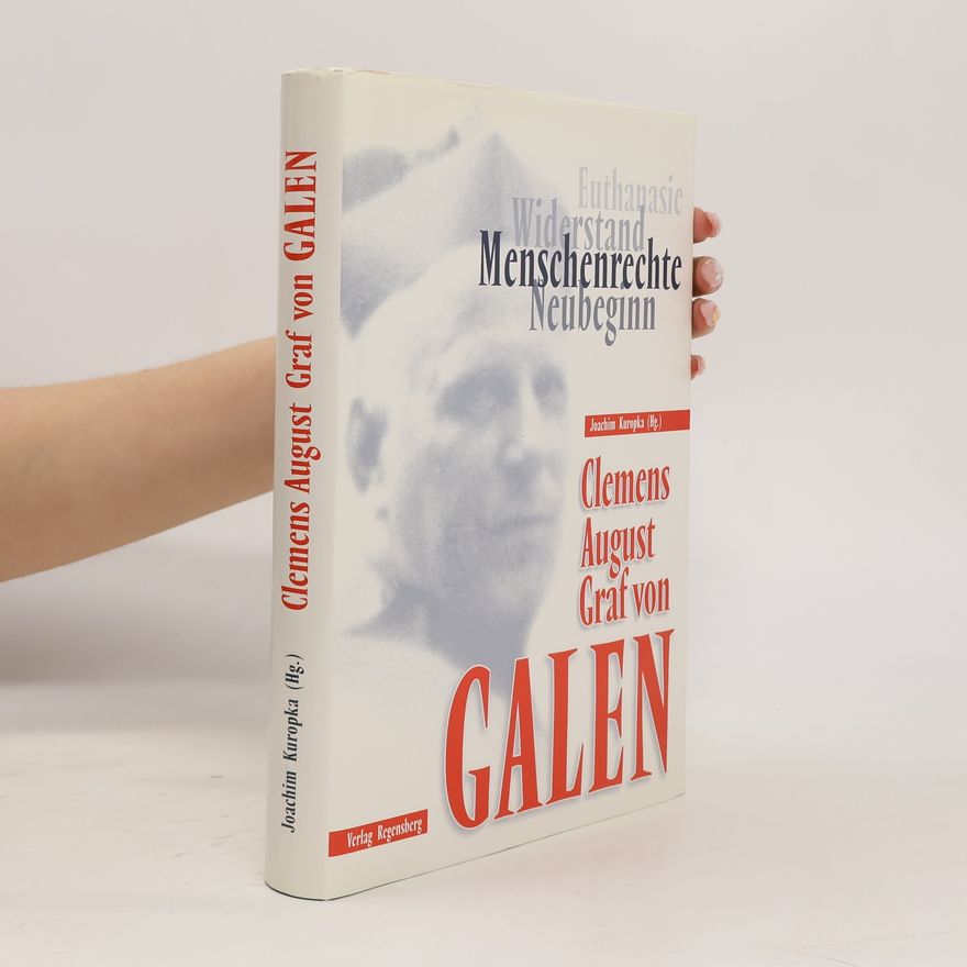 Joachim Kuropka Clemens August Graf von Galen