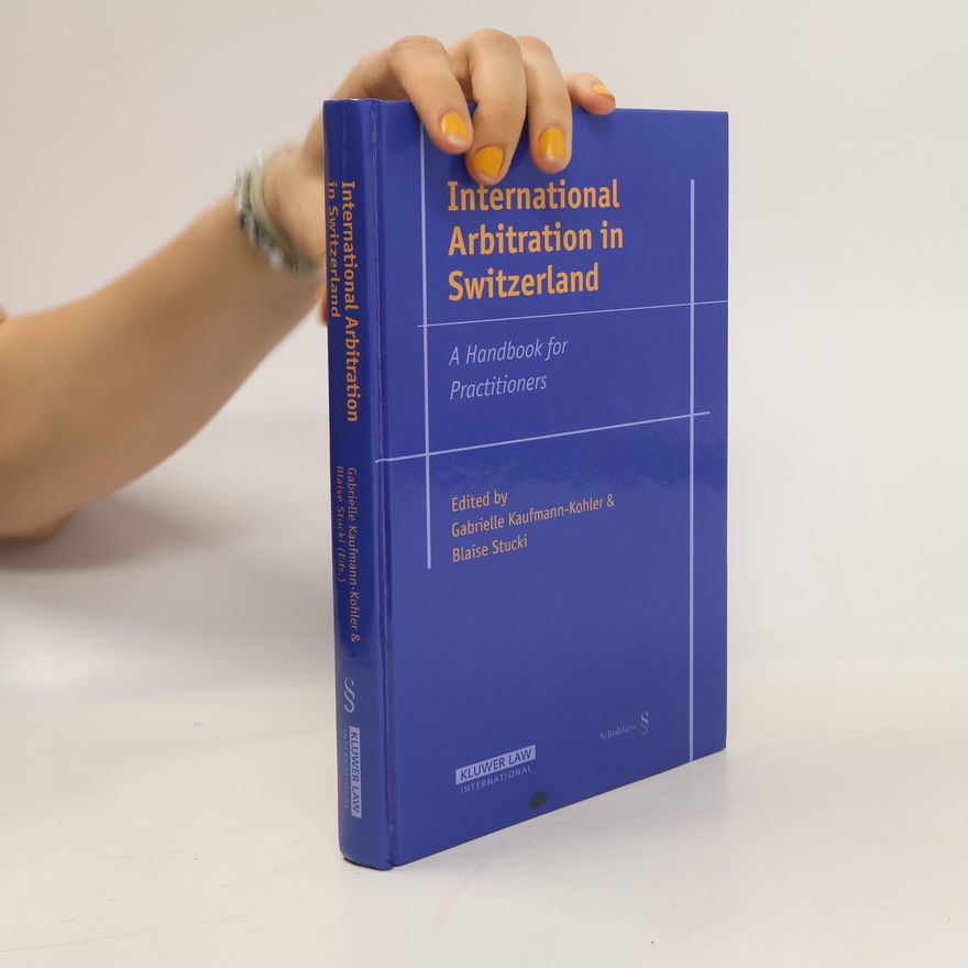Kolektiv autorů International Arbitration in Switzerland