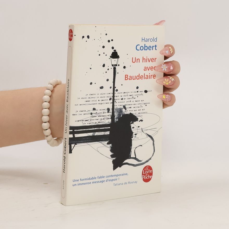 Harold Cobert Un hiver avec Baudelaire