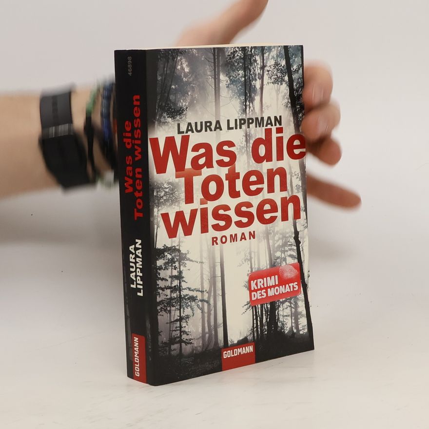Laura Lippman Was die Toten wissen