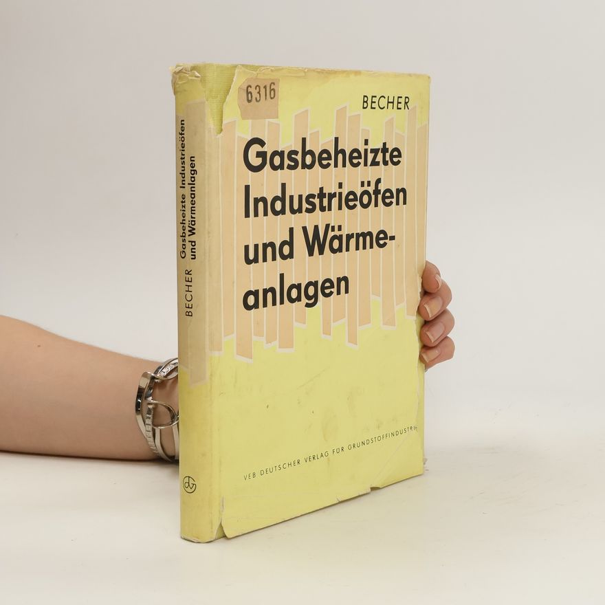Udo Becher Gasbeheizte Industrieöfen und Wärmeanlagen.