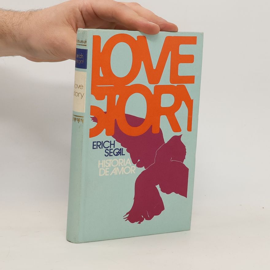 Erich Segal Love Story. Historia de Amor