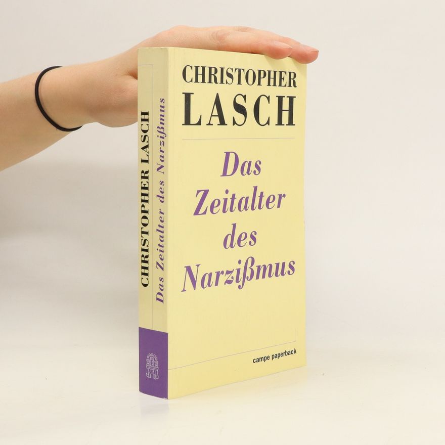 Christopher Lasch Das Zeitalter des Narzissmus