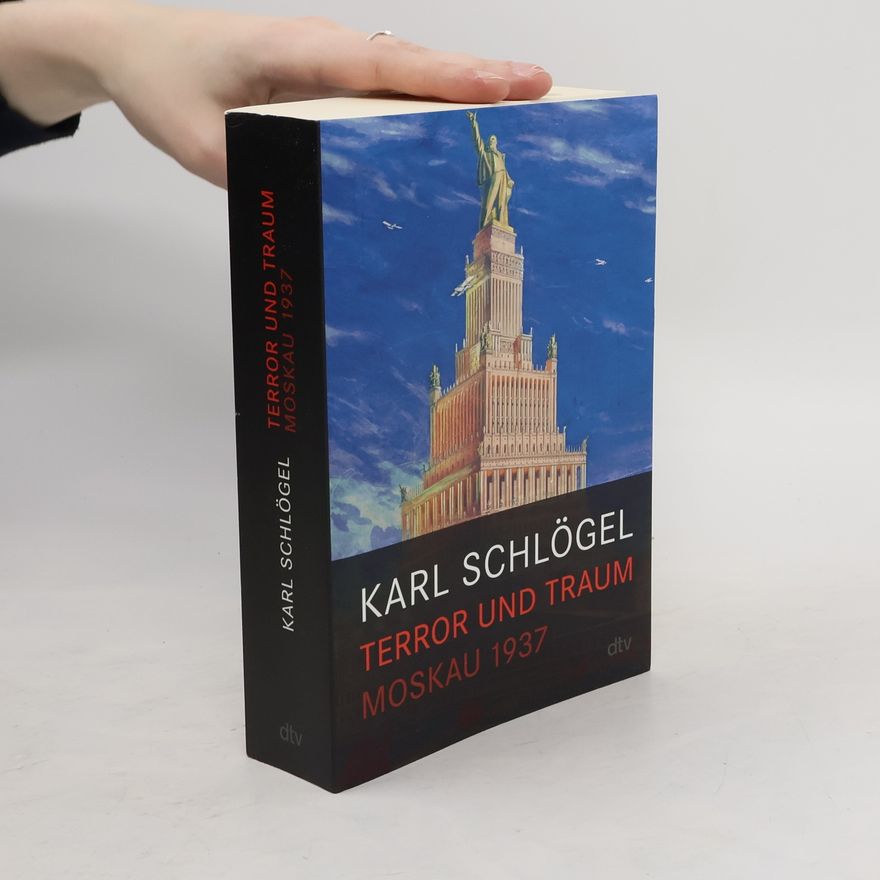 Karl Schlögel Terror und Traum