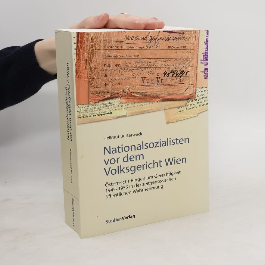 Hellmut Butterweck Nationalsozialisten vor dem Volksgericht Wien