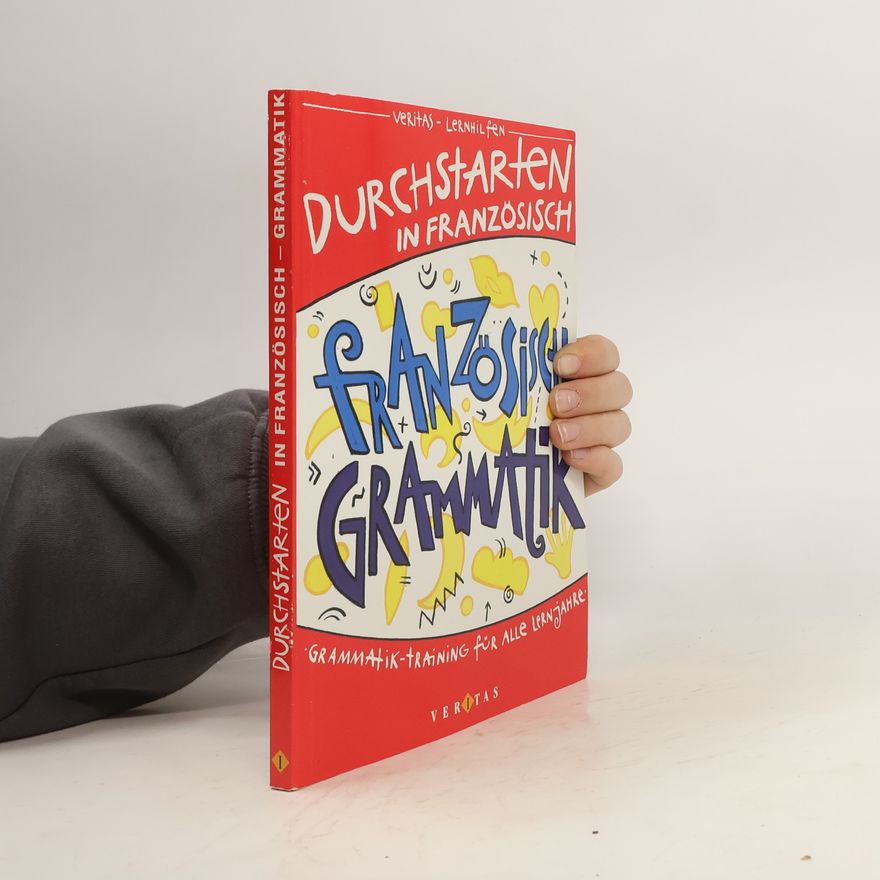 Beatrix Rosenthaler Durchstarten in Französisch. Franzözisch Grammatik