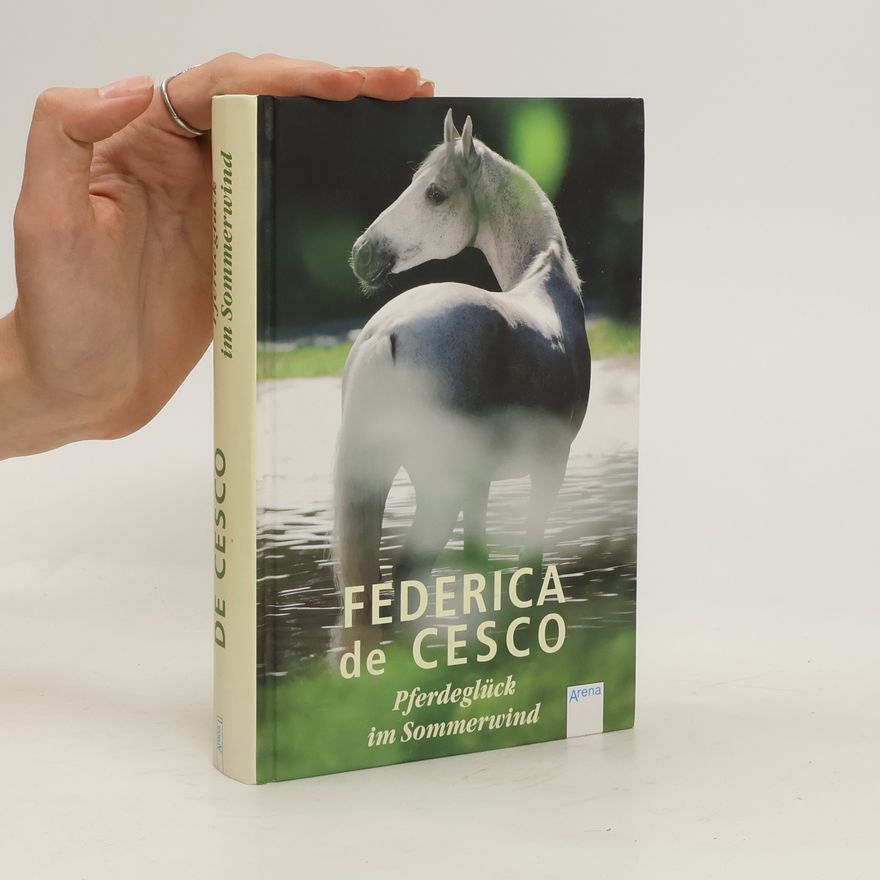 Federica de Cesco Pferdeglück im Sommerwind