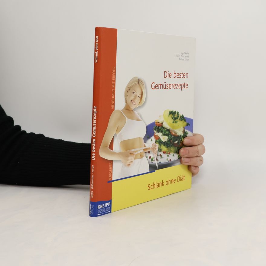 Ingrid Kiefer Die besten Gemüserezepte