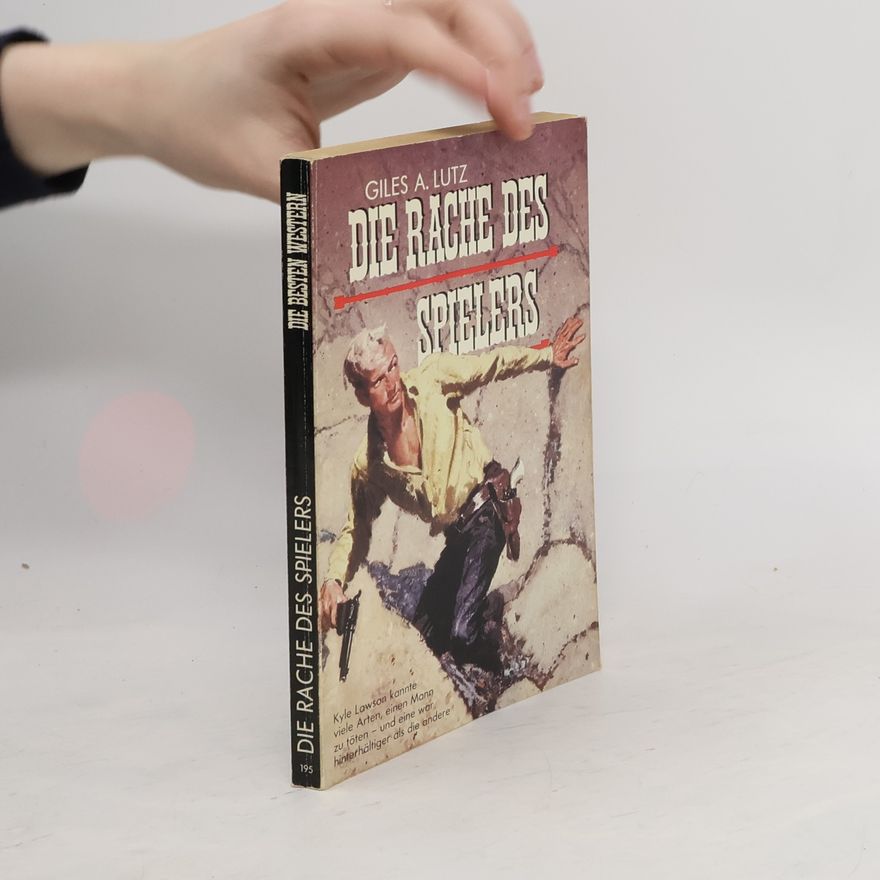 Giles A. Lutz Die rache des Spielers
