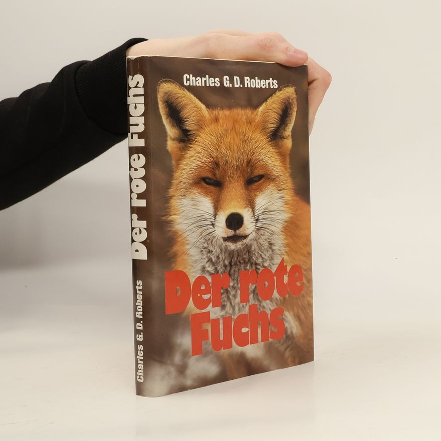 Roberts Charles G. D. Der rote Fuchs