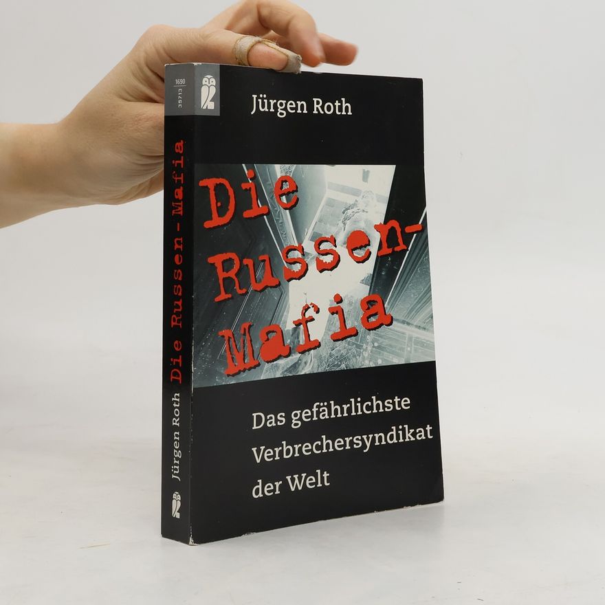 Jürgen Roth Die Russen-Mafia