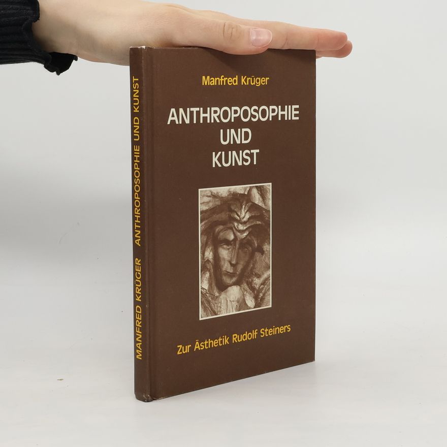 Manfred Krüger Anthroposophie und Kunst