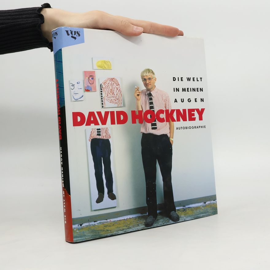 David Hockney David Hockney - Die Welt in meine Augen