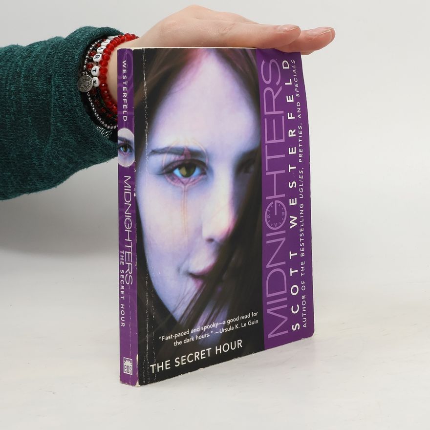 Scott Westerfeld Midnighters. The Secret Hour