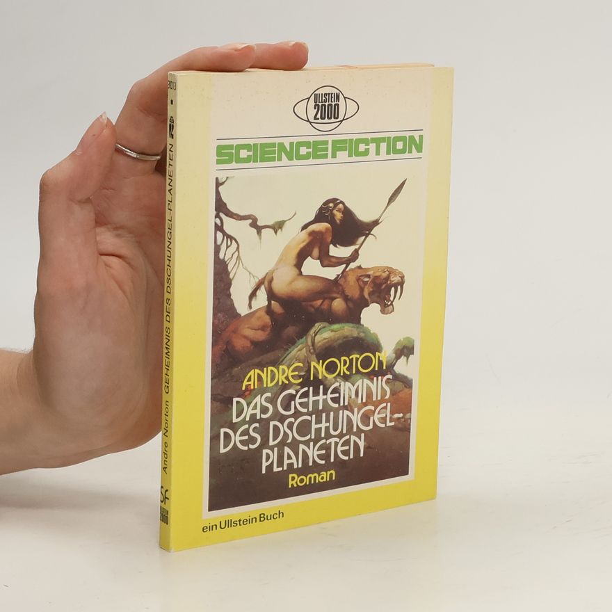 Andre Norton Das Geheimnis des Dschungel-planeten
