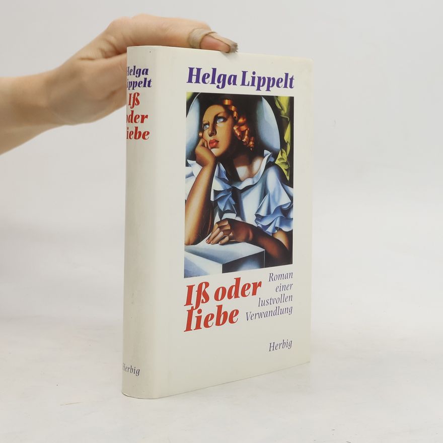 Helga Lippelt Iß oder liebe