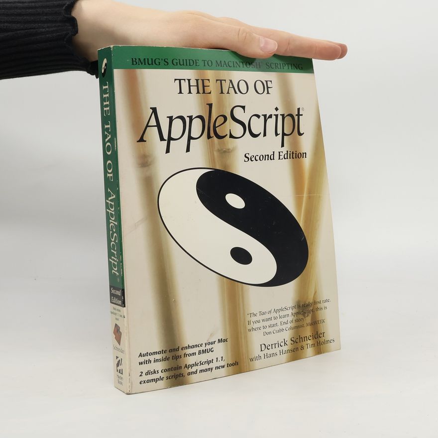 Derrick Schneider The Tao of AppleScript