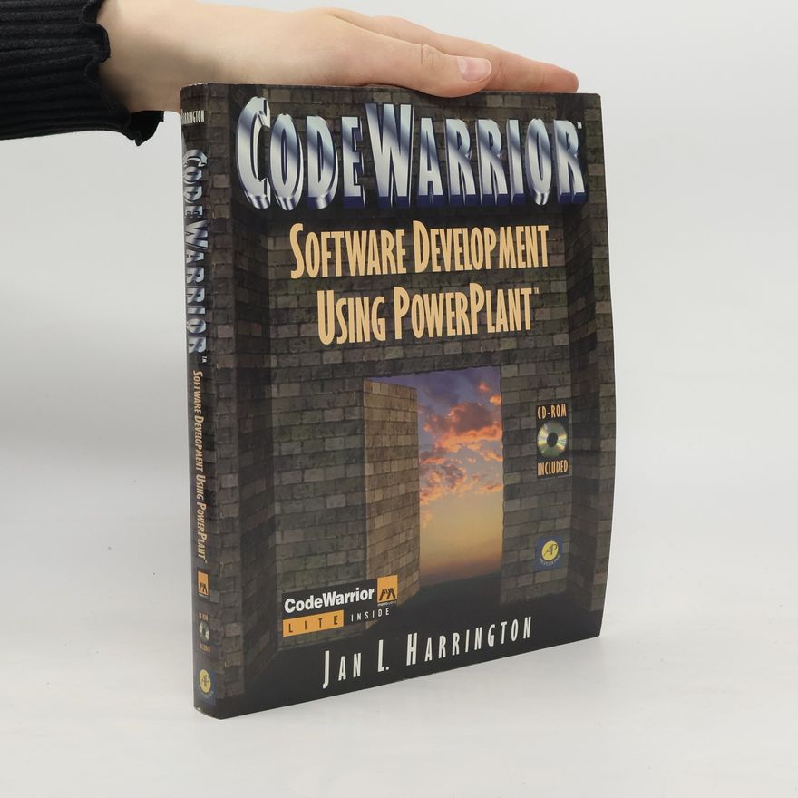 Jan L. Harrington CodeWarrior Software Development Using PowerPlant