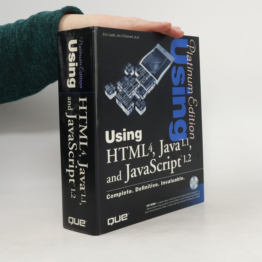 Eric Ladd Using HTML 4.0, Java 1.1, and JavaScript 1.2