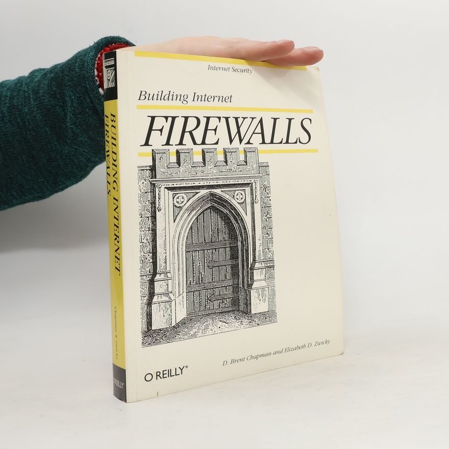 Elizabeth D. Zwicky Building Internet Firewalls