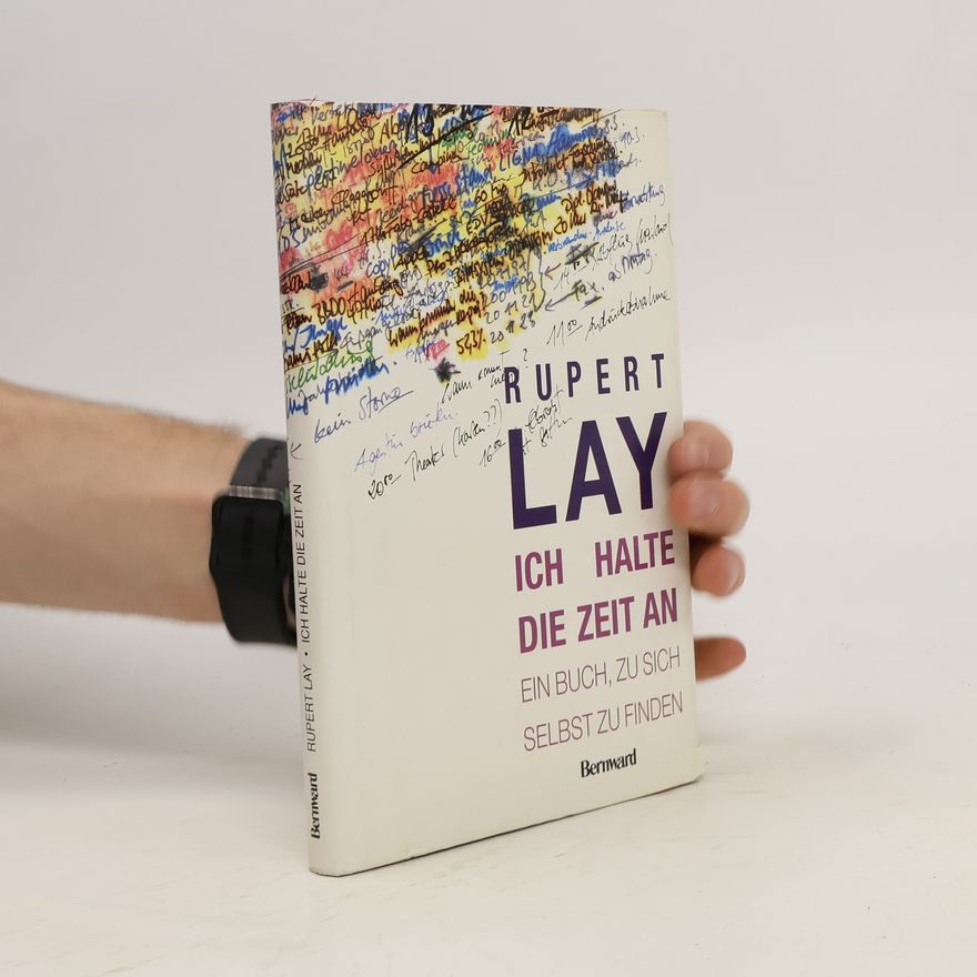 Rupert Lay Ich halte die Zeit an