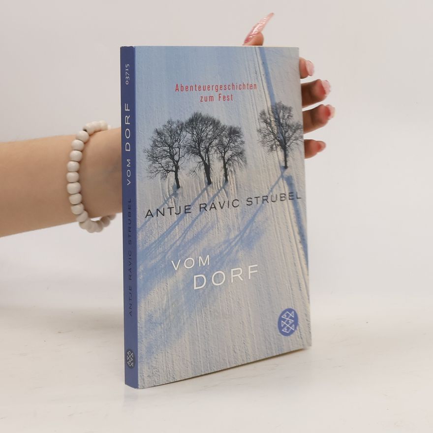 Antje Rávic Strubel Vom Dorf