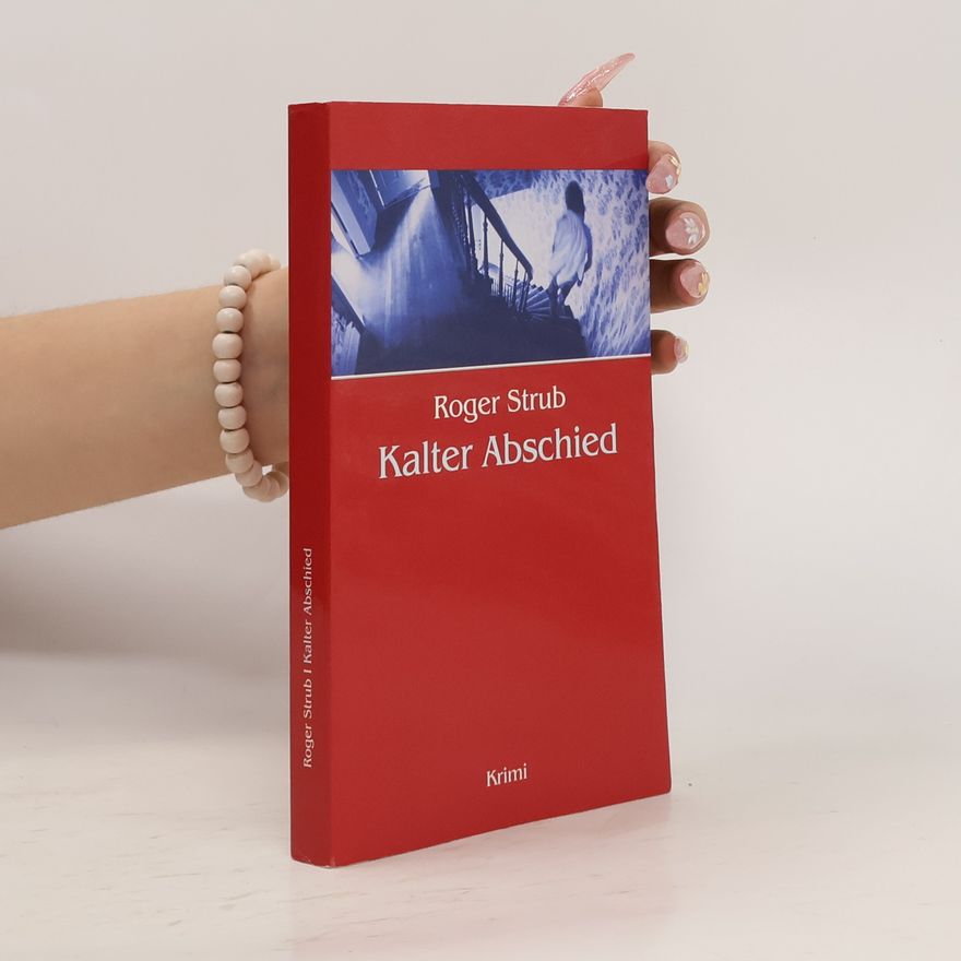 Roger Strub Kalter Abschied