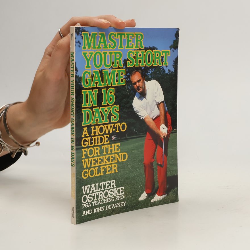 John Devaney Master Your Short Game in 16 Days