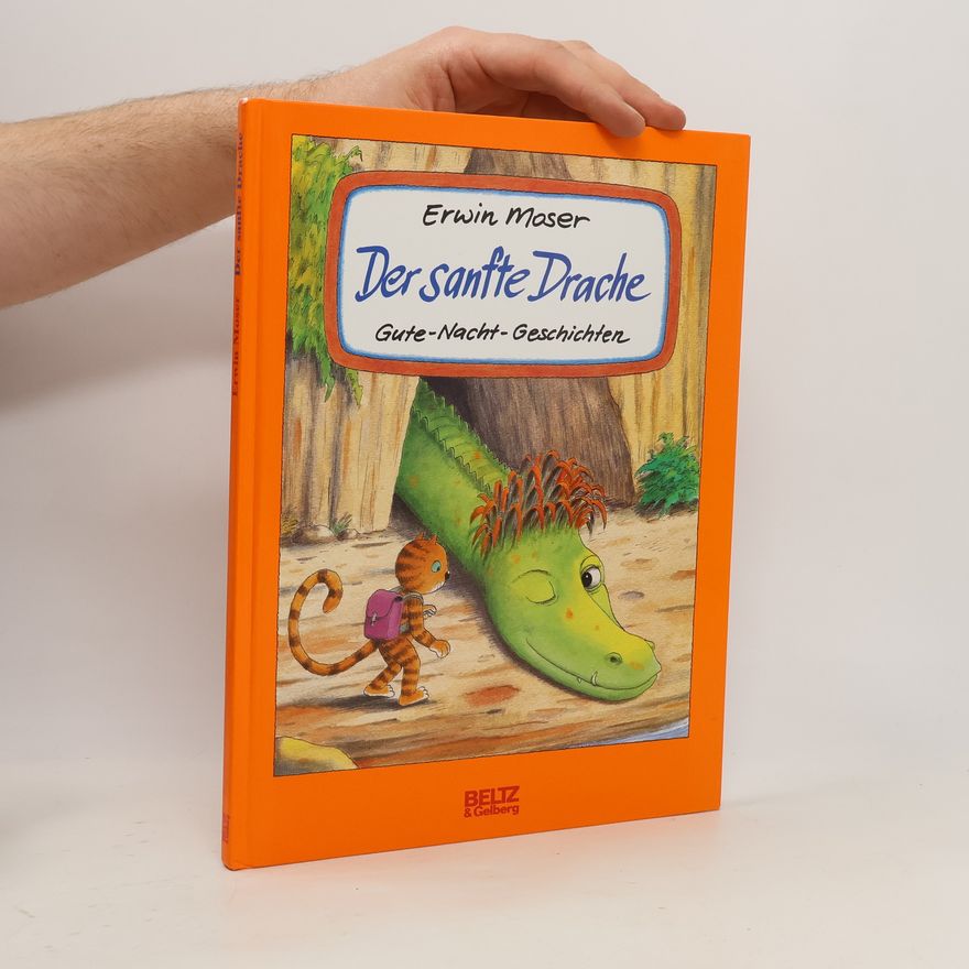 Erwin Moser Der sanfte Drache