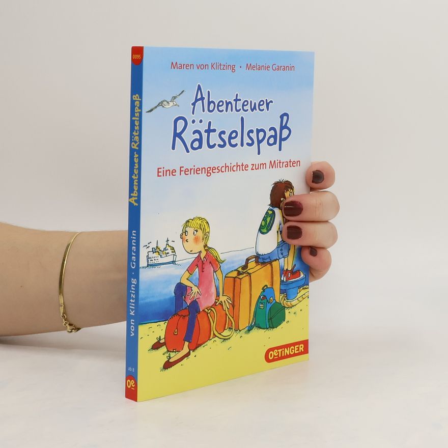 Maren von Klitzing Eine Feriengeschichte zum Mitraten