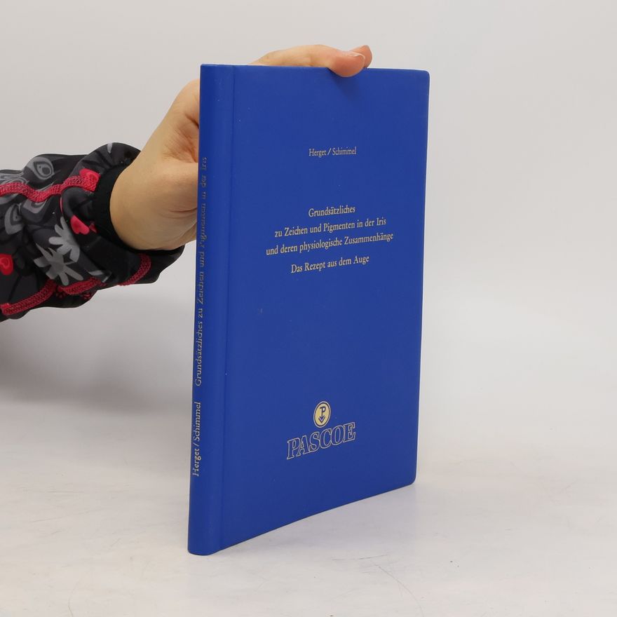 Autorenkollektiv Grundsätzliches zu Zeichen und Pigmenten in der Iris und deren physiologische Zusammenhänge
