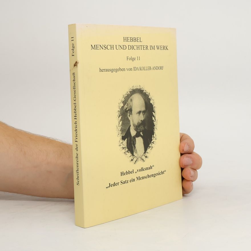 Ida Koller Andorf Hebbel "volksnah" – "Jeder Satz ein Menschengesicht"