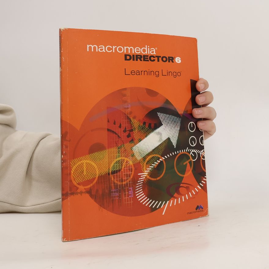 Kolektiv autorů Macromedia Director 6. Learning Lingo