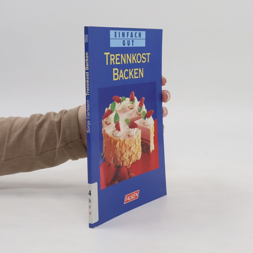 Sonja Carlsson Trennkost backen