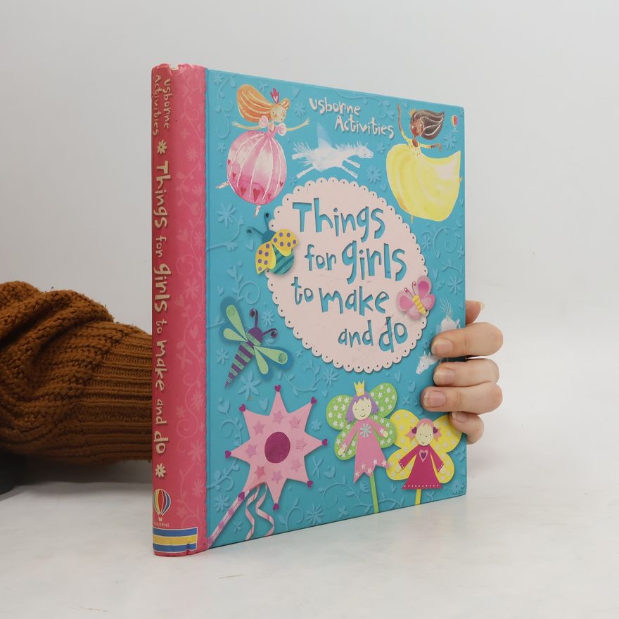 Leonie Pratt Things for Girls to Make and Do