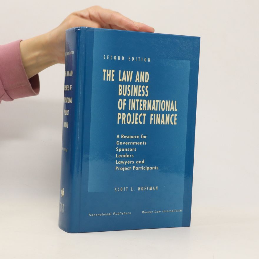 Scott L. Hoffman The Law and Business of International Project Finance